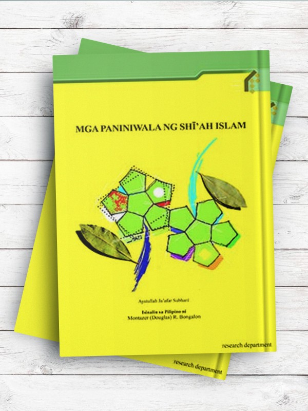 (منشور عقاید امامیه)MGA PANINIWALA NG SHĪ’AH ISLAM ( فلیپینی )