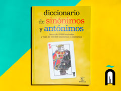 Diccionario de sinónimos y antónimos