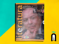 Literatura española y latinoamericana 2: Del romanticismo a la actualidad + 1CD