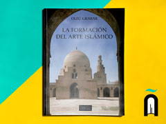 La formación del arte islámico