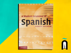 A Student Grammar of Spanish