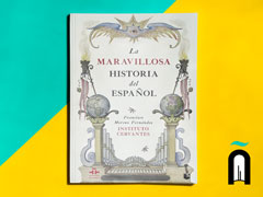 La maravillosa historia del español