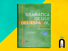 Gramática de uso del español: Teoría y práctica C1-C2