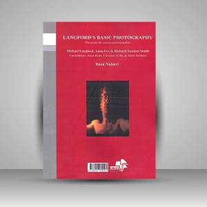 کتاب عکاسی پایه ی لنگفورد (راهنمای عکاسان جدی، ویرایش دوم) (نشر مرکب هنر)