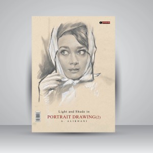 کتاب نور و سایه در طراحی از چهره (جلد2) (انتشارات یساولی)