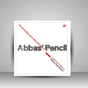 کتاب داستان زندگی پرثمر و با افتخار مداد عباس - گزیده ای از نقاشی های عباس کیارستمی (چاپ و نشر نظر)