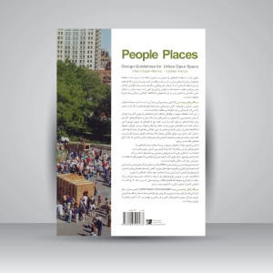 کتاب مکان های مردمی (راهنمای طراحی فضا های باز عمومی) (نشر کتابکده کسری)