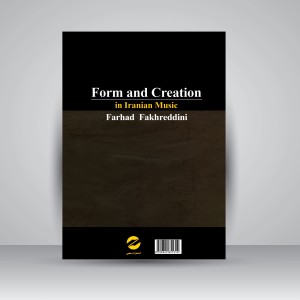 کتاب فرم و آفرینش در موسیقی ایران (نشر معین )